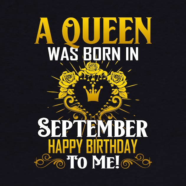 A Queen Was Born In September Happy Birthday To Me by Terryeare